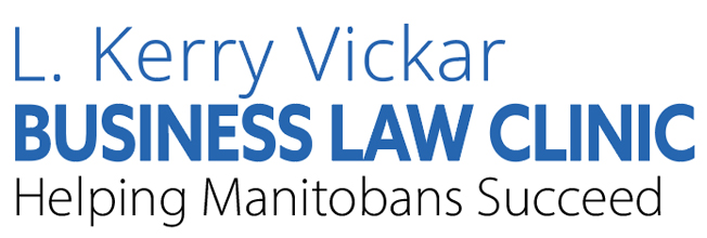 L. Kerry Vickar Business Law Clinic.
Helping Manitobans Succeed.
